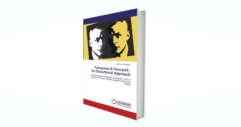 Fukuyama & Foucault: An Educational Approach